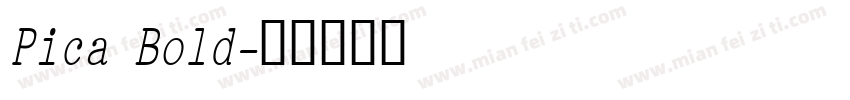 Pica Bold字体转换